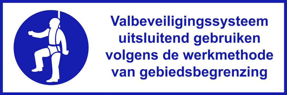 Veiligheidsbord Valbeveiliging uitsluitend als gebiedsbegrenzing