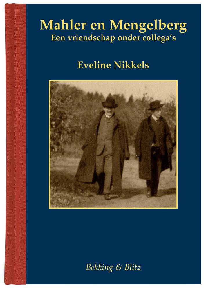 Miniaturenreeks: Deel 61, Mahler en Mengelberg, Eveline Nikkels