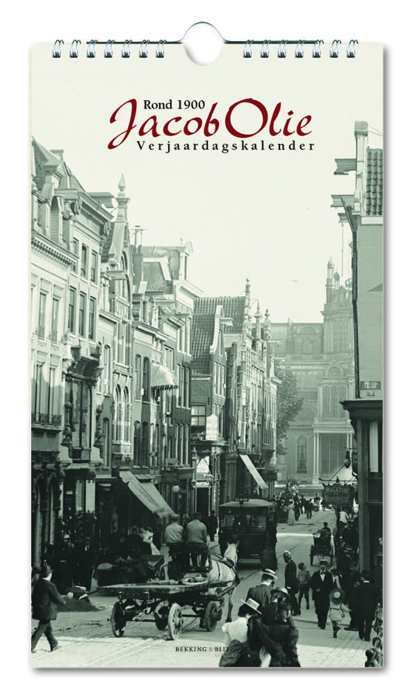 Verjaardagskalender: Jacob Olie, Amsterdam rond 1900, Stadsarchief